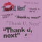 thank u, next (in D) -TRIO(Vn, Vn, Pf)