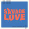 Savage Love -QUARTET(Vn, Vn, Va, Vc)